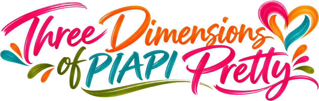 Three Dimensions of PIAPI Pretty